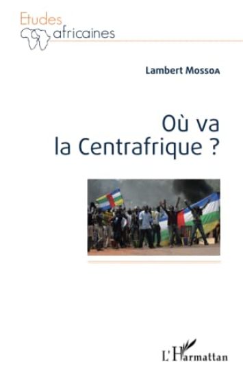 Où va la Centrafrique ?