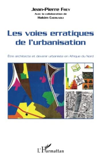 Les voies erratiques de l'urbanisation