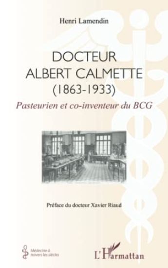 Docteur Albert Calmette (1863-1933)