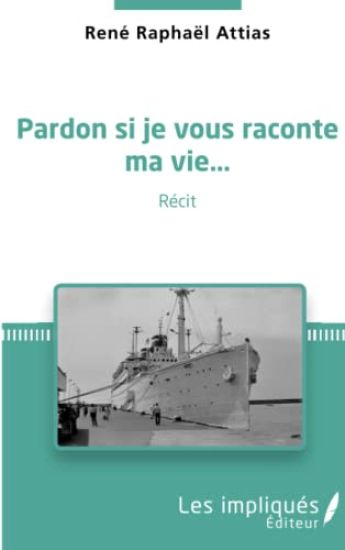 Pardon si je vous raconte ma vie...