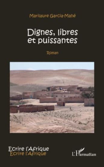 Dignes, libres et puissantes