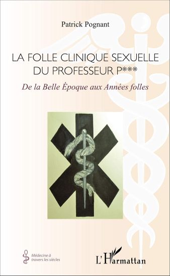 La folle clinique sexuelle du professeur P***