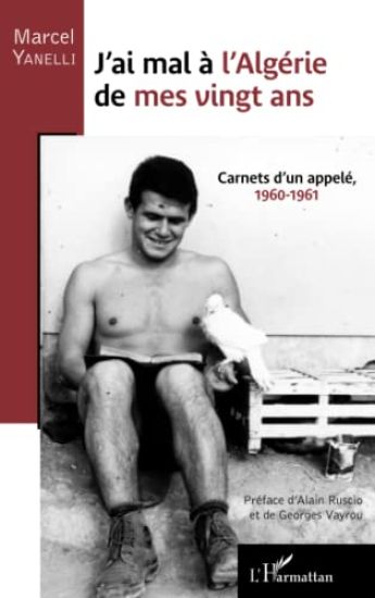 J'ai mal à l'Algérie de mes vingt ans