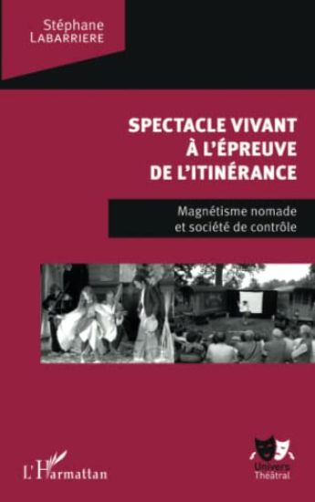 Spectacle vivant à l'épreuve de l'itinérance