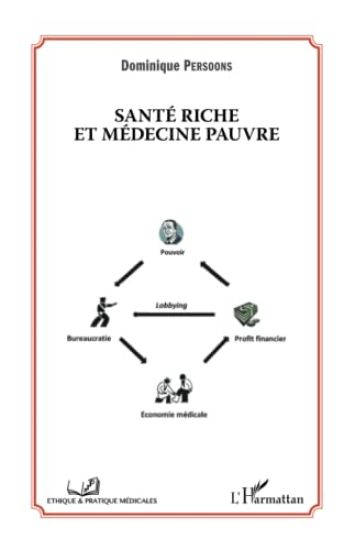 Santé riche et médecine pauvre