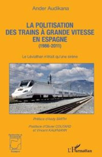 La politisation des trains à grande vitesse en Espagne (1986-2011)