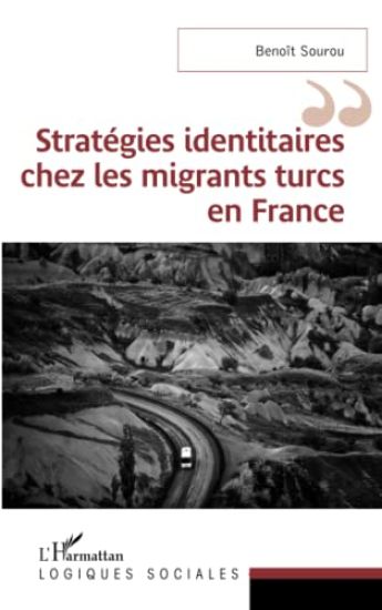 Stratégies identitaires chez les migrants turcs en France