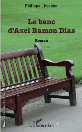 Le banc d'Axel Ramon Dias