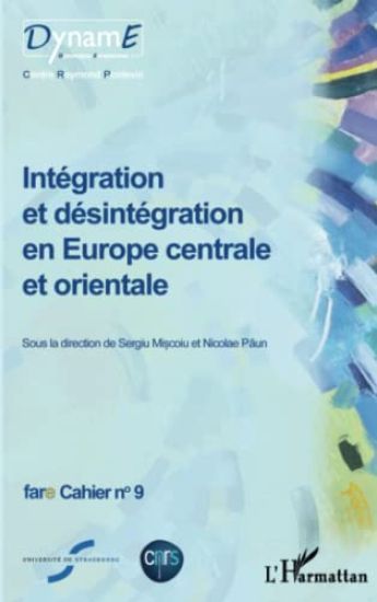 Intégration et désintégration en Europe centrale et orientale