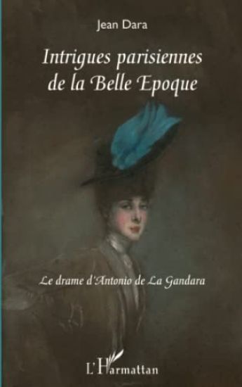 Intrigues parisiennes de la Belle Époque