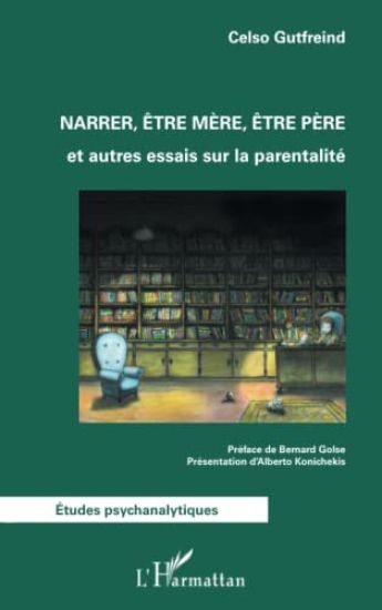 Narrer, être mère, être père