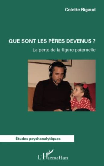 Que sont les pères devenus ?