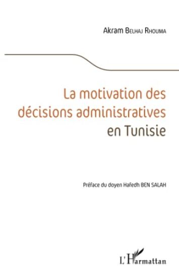 La motivation des décisions administratives en Tunisie