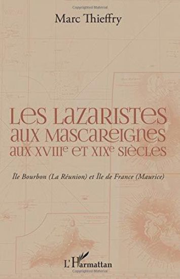 Les lazaristes aux Mascareignes aux XVIIIe et XIXe siècles