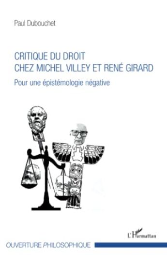Critique du droit chez Michel Villey et René Girard