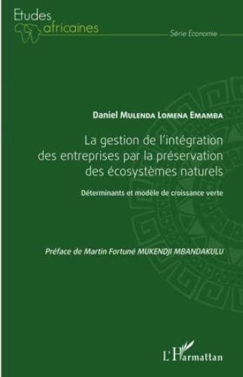 La gestion de l'intégration des entreprises par la préservation des écosystèmes naturels
