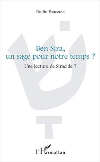Ben Sira, un sage pour notre temps?