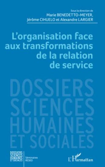 L'organisation face aux transformations de la relation de service