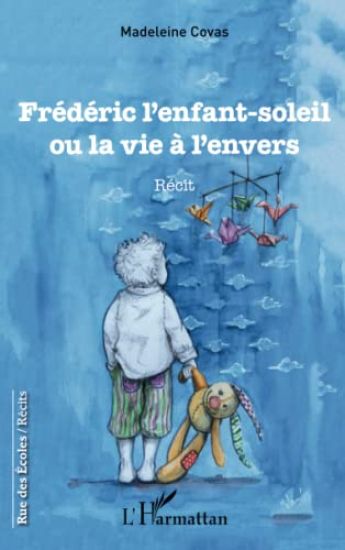 Frédéric l'enfant-soleil ou la vie à l'envers