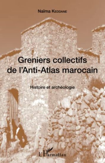 Greniers collectifs de l'Anti-Atlas marocain
