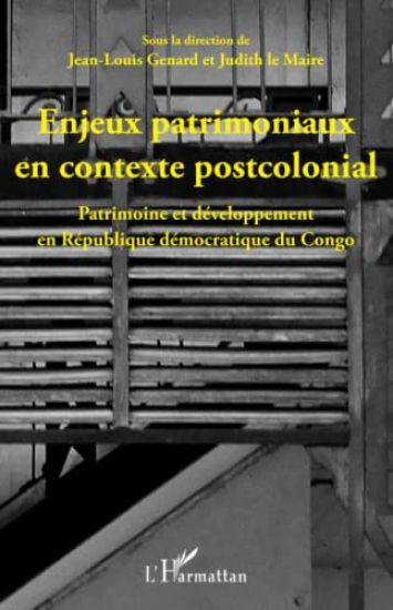 Enjeux patrimoniaux en contexte postcolonial
