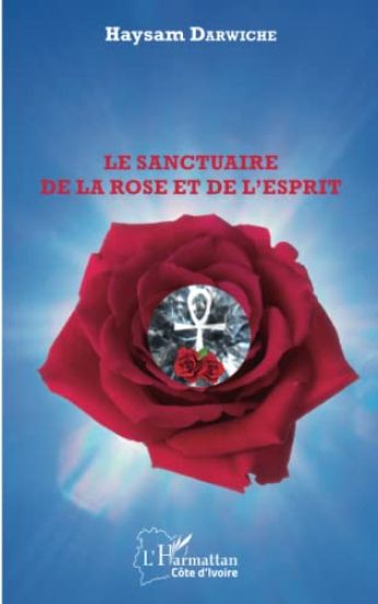 Le sanctuaire de la Rose et de l'Esprit