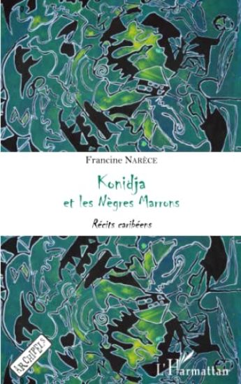Konidja et les Nègres Marrons