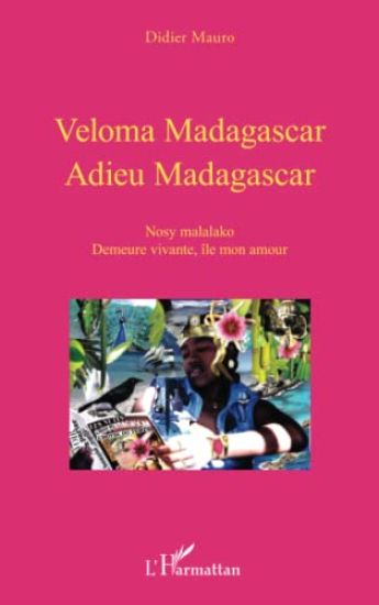 VELOMA MADAGASCAR ADIEU MADAGASCAR