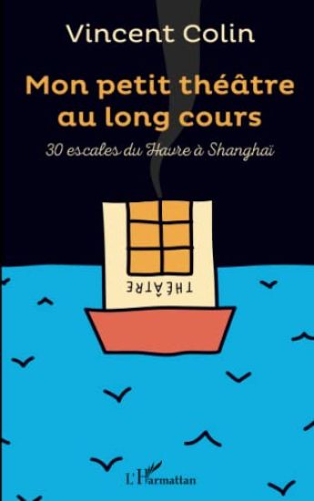 Mon petit théâtre au long cours