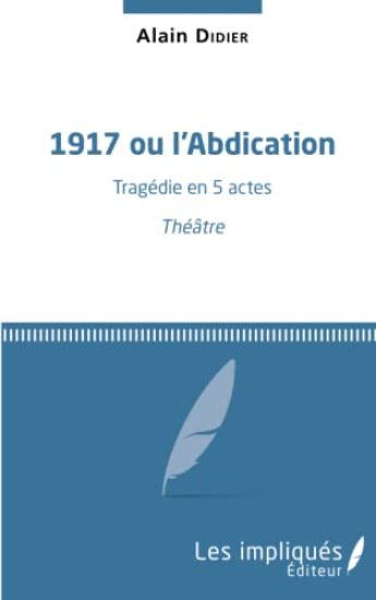 1917 ou l'Abdication