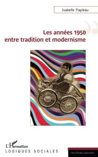 Les années 1950 entre tradition et modernisme