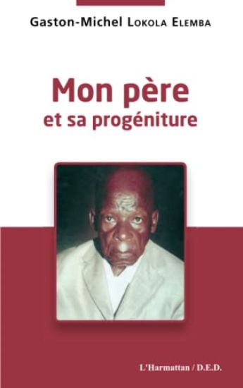 Mon père et sa progéniture