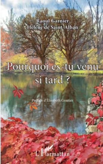 Pourquoi es-tu venu si tard ?