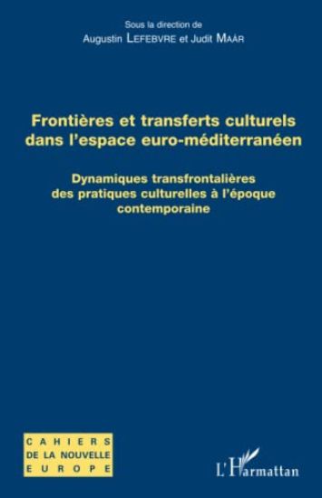 Frontières et transferts culturels dans l'espace euro-méditerranéen