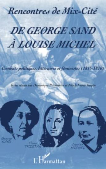 De George Sand à Louise Michel
