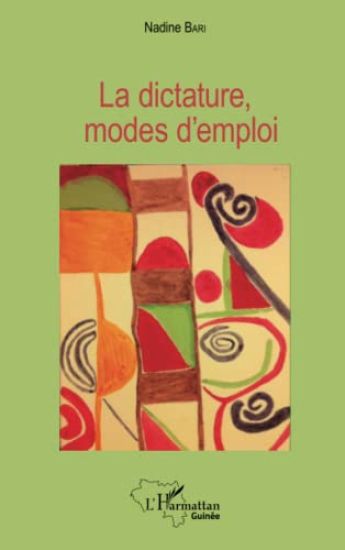 La dictature, modes d'emploi