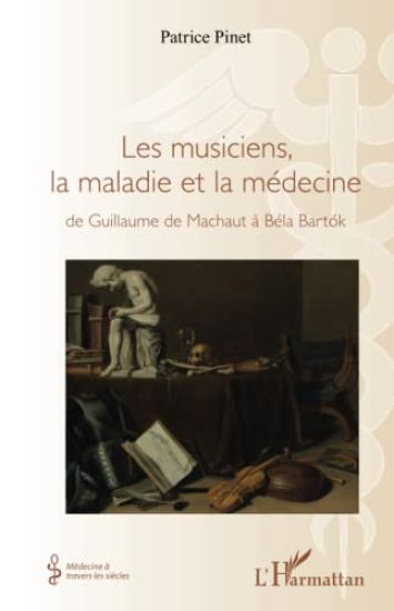 Les musiciens, la maladie et la médecine
