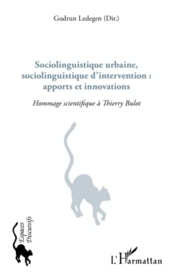 Sociolinguistique urbaine, sociolinguistique d'intervention : apports et innovations