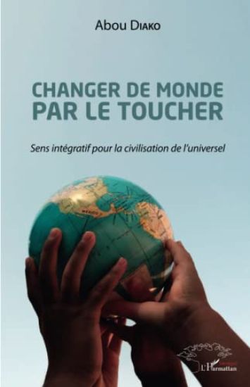 Changer de monde par le toucher