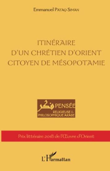 Itinéraire d'un chrétien d'orient citoyen de Mésopotamie