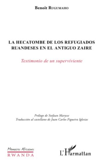 La hecatombe de los refugiados ruandeses en el antiguo Zaire