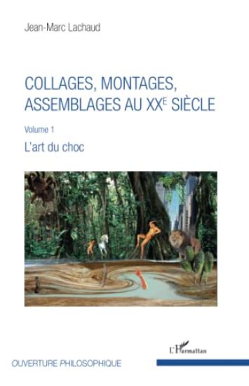 Collages, montages, assemblages au XXe siècle