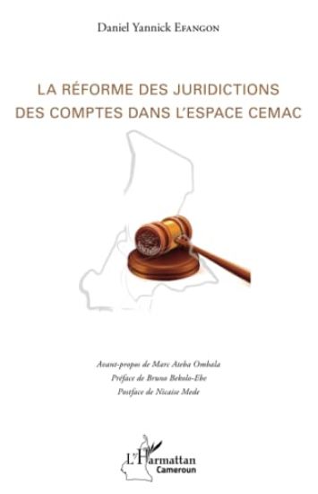 La réforme des juridictions des comptes dans l'espace CEMAC