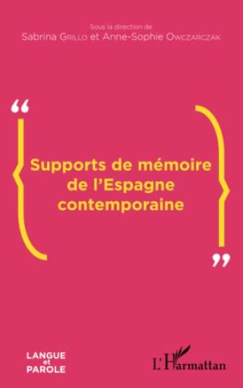 Supports de mémoire de l'Espagne contemporaine