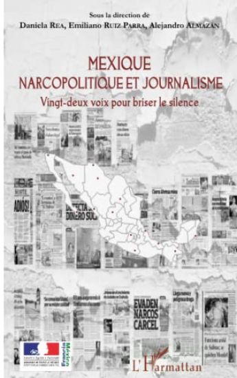 Mexique narcopolitique et journalisme