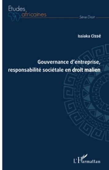 Gouvernance d'entreprise, responsabilité sociétale en droit malien