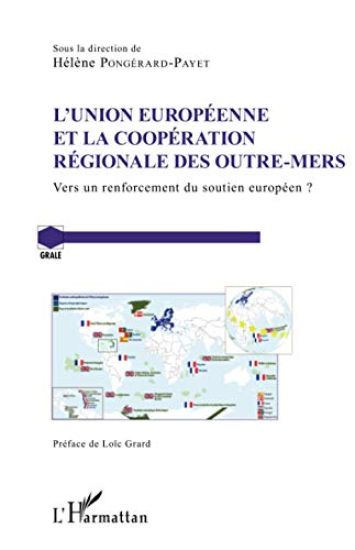 L'Union Européenne et la coopération régionale des Outre-Mers