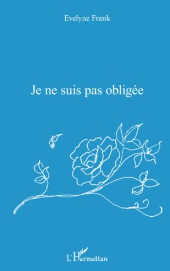 JE NE SUIS PAS OBLIGEE