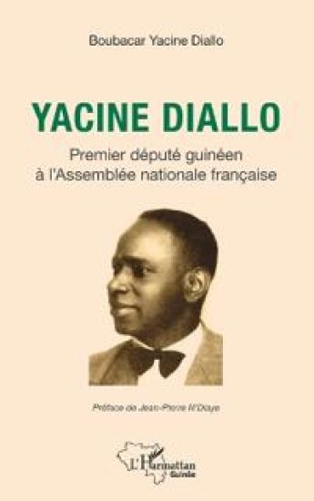 Yacine Diallo premier député guinéen à l'Assemblé nationale française
