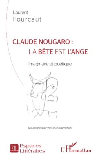 Claude Nougaro : la bête est l'ange